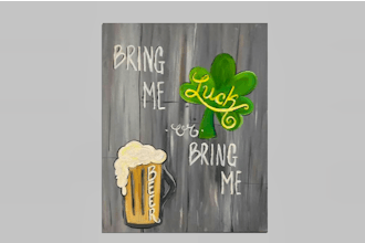 Paint Nite: Bring Me Luck or Bring Me Beer
